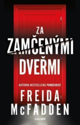 Za zamčenými dveřmi - Freida McFadden - Thrillery Za zamčenými dveřmi
