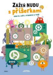 Zažeň nudu s příšerkami Zažeň nudu s příšerkami