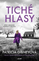 Tiché hlasy - Patricia Gibney - Thrillery Tiché hlasy