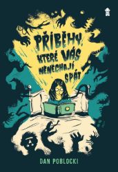 Příběhy, které vás nenechají spát Příběhy, které vás nenechají spát