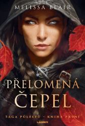 Sága půlelfů - Kniha první: Přelomená čepel Sága půlelfů - Kniha první: Přelomená čepel