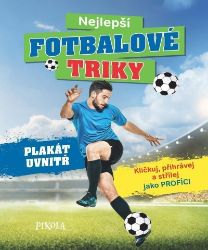 Nejlepší fotbalové triky - Sandra Noa - Dobrodružné knihy pro děti Nejlepší fotbalové triky