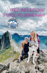 151 důvodů, proč necestovat s tátou po Skandinávii - Lucie Kutrová - Cestopisy a reportáže 151 důvodů, proč necestovat s tátou po Skandinávii