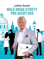 Malá kniha etikety pro každý den Malá kniha etikety pro každý den