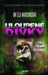Uloupené dívky - Angela Marsonsová - Světové detektivky Uloupené dívky