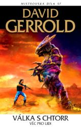 Válka s Chtorr: Věc pro lidi - David Gerrold - Sci-fi Válka s Chtorr: Věc pro lidi
