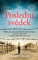 Poslední svědek - Frank Krake - Historické romány Poslední svědek
