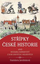 Střípky české historie Střípky české historie