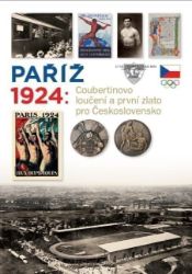 Paříž 1924 - Coubertinovo loučení a první zlato pro Československo - Lucie Swierczeková,František Kolář - Dárky Paříž 1924