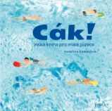 Cák - Kateřina Kadlecová - Dobrodružné knihy pro děti Cák