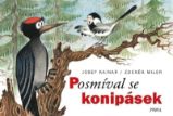Posmíval se konipásek - Zdeněk Miler,Josef Kainar - Pohádky Zdeňka Milera Posmíval se konipásek