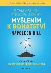 5 základních principů z knihy Myšlením k bohatství - Napoleon Hill - Psychologie 5 základních principů z knihy Myšlením k bohatství