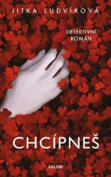 Chcípneš - Jitka Ludvíková - České a slovenské detektivky Chcípneš
