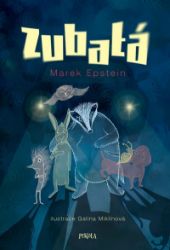 Zubatá - Marek Epstein - Dobrodružné knihy pro děti Zubatá