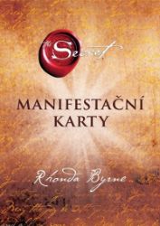 Tajemství: Manifestační karty - Rhonda Byrne - Esoterika a duchovno Tajemství: Manifestační karty