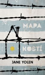 Mapa kostí - Jane Yolen - Historické romány Mapa kostí
