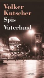 Spis Vaterland - Volker Kutscher - Detektivky a napětí Spis Vaterland