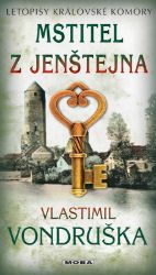Mstitel z Jenštejna - Letopisy královské komory Mstitel z Jenštejna - Letopisy královské komory