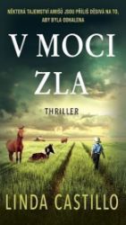 V moci zla - Linda Castillo - Thrillery V moci zla