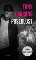 Posedlost - Tony Parsons - Thrillery Posedlost