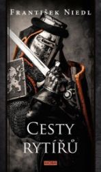 Cesty rytířů Cesty rytířů