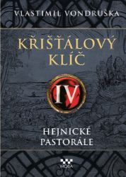 Křišťálový klíč IV. - Hejnické pastorále Křišťálový klíč IV. - Hejnické pastorále