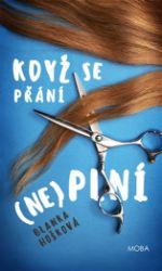 Když se přání neplní - Blanka Hošková - Romány Když se přání neplní
