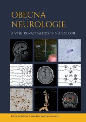 Obecná neurologie a vyšetřovací metody v neurologii Obecná neurologie a vyšetřovací metody v neurologii