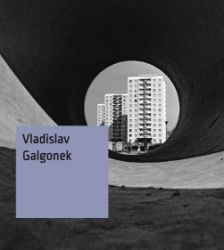 Vladislav Galgonek - Štěpánka Bieleszová - Umění a architektura Vladislav Galgonek