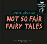 Not So Fair Fairy Tales - Marta Sýkorová - Literatura v angličtině Not So Fair Fairy Tales