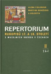 Repertorium rukopisů 17. a 18. století z muzejních sbírek v čechách II. (1 k-l + 2 m-o) Repertorium rukopisů 17. a 18. století z muzejních sbírek v čechách II. (1 k-l + 2 m-o)