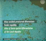 Atlas sociálně prostorové diferenciace ČR Atlas sociálně prostorové diferenciace ČR