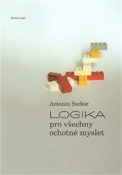 Logika pro všechny ochotné myslet Logika pro všechny ochotné myslet