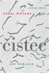 Čistec - Karel Šiktanc - Poezie a básně Čistec