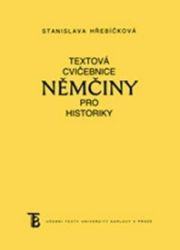 Textová cvičebnice němčiny pro historiky Textová cvičebnice němčiny pro historiky