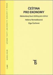 Čeština pro ekonomy - Nástavbový kurs češtiny pro cizince Čeština pro ekonomy - Nástavbový kurs češtiny pro cizince