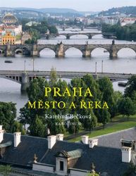 Praha - Město a řeka Praha - Město a řeka