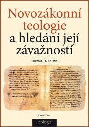 Novozákonní teologie a hledání její závažnosti - Thomas R. Hatina - Esoterika a duchovno Novozákonní teologie a hledání její závažnosti