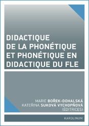 Didactique de la phonétique et phonétique en didactique du FLE Didactique de la phonétique et phonétique en didactique du FLE