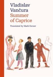 Summer of Caprice - Vladislav Vančura,Jiří Grus - Česká beletrie v angličtině Summer of Caprice