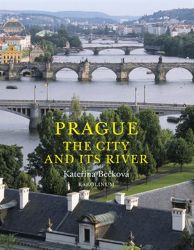 Prague: The City and Its River Prague: The City and Its River