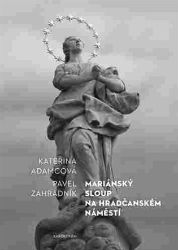 Mariánský sloup na Hradčanském náměstí Mariánský sloup na Hradčanském náměstí