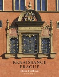 Renaissance Prague - Eliška Fučíková - Knihy o historii v angličtině Renaissance Prague