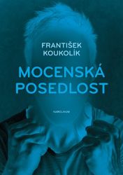Mocenská posedlost Mocenská posedlost