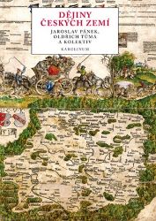 Dějiny českých zemí - Oldřich Tůma,Jaroslav Pánek - Literatura faktu Dějiny českých zemí