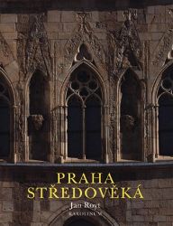 Praha středověká Praha středověká