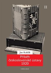 Příběh československé ústavy 1920 II. - Ústava a její proměny v meziválečném období Příběh československé ústavy 1920 II. - Ústava a její proměny v meziválečném období