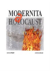 Modernita a holocaust - Zygmunt Bauman - Literatura faktu Modernita a holocaust