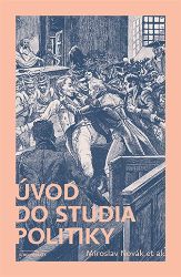 Úvod do studia politiky Úvod do studia politiky
