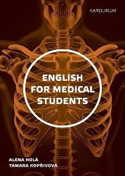 English for Medical Students - Tamara Kopřivová,Alena Holá - Odborná angličtina English for Medical Students